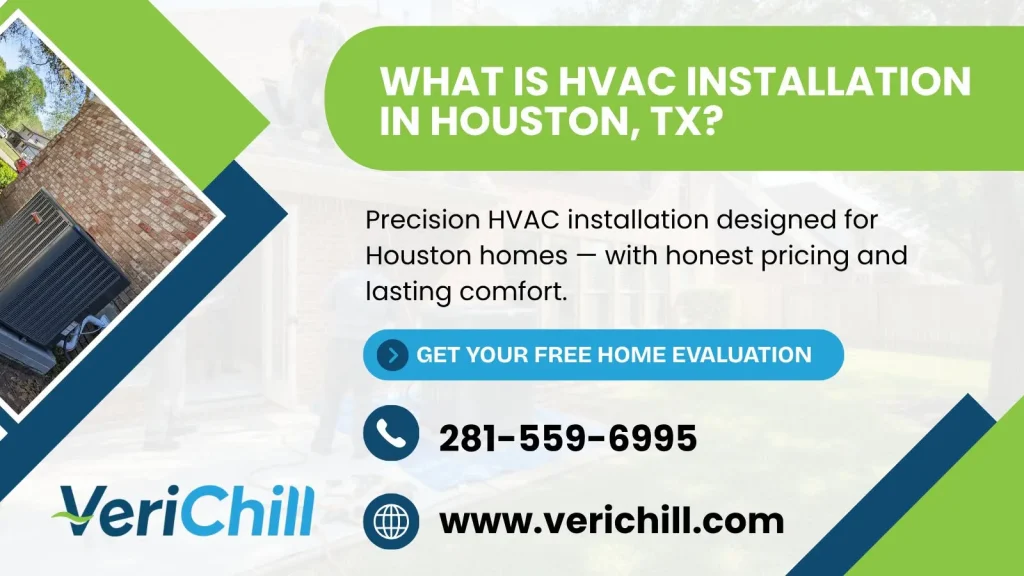 What is HVAC installation in Houston, TX?